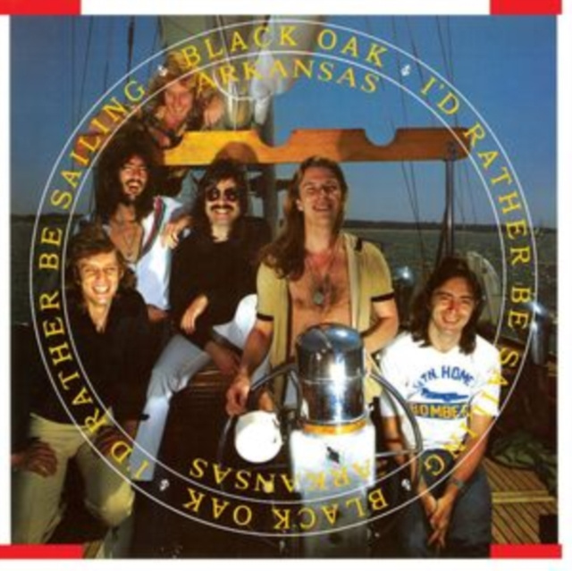 Audio I'd Rather Be Sailing Black Oak Arkansas