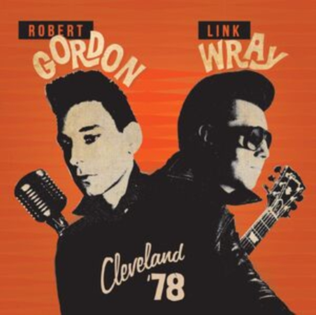 Audio Cleveland '78 Robert Gordon & Link Wray