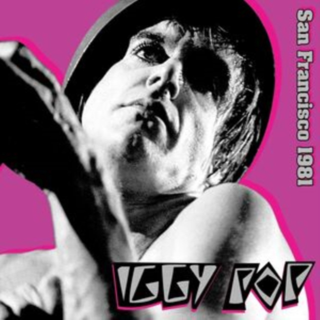 Audio San Francisco 1981 Iggy Pop