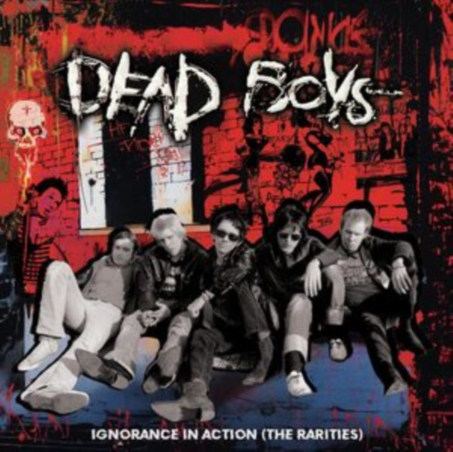 Audio Ignorance in Action (The Rarities) Dead Boys