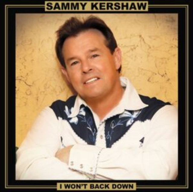 Audio I Won't Back Down Sammy Kershaw