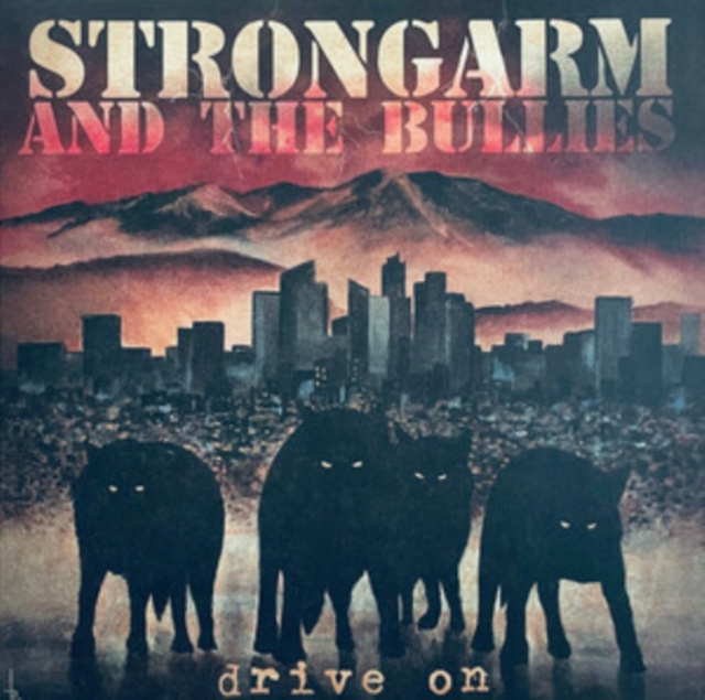 Audio Drive On Strongarm And The Bullies