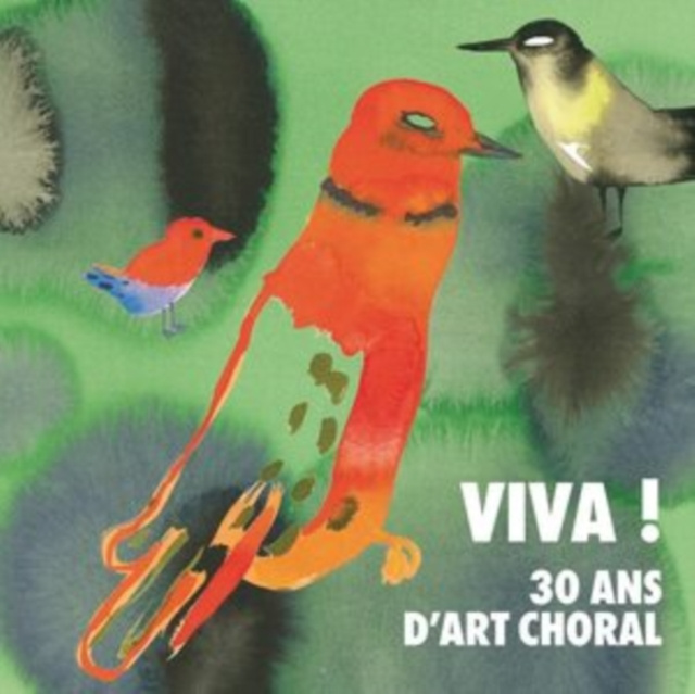 Audio Viva! 30 Ans D'art Choral 