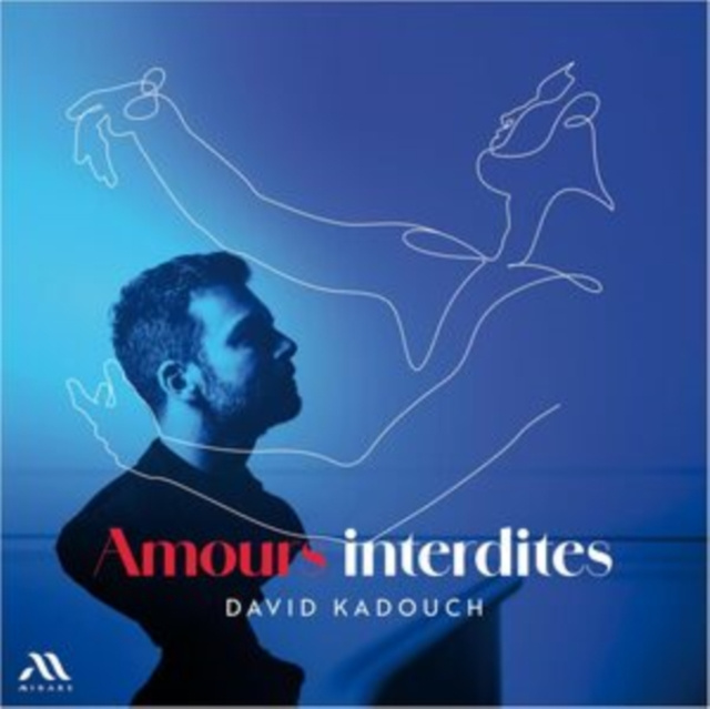 Audio David Kadouch: Amours Interdites 