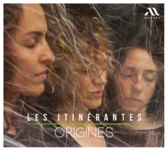 Audio Les Itinérantes: Origines 