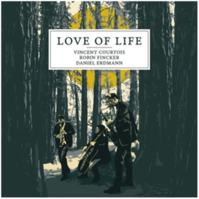 Audio Love of Life Vincent Courtois