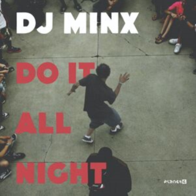 Audio Do It All Night DJ Minx