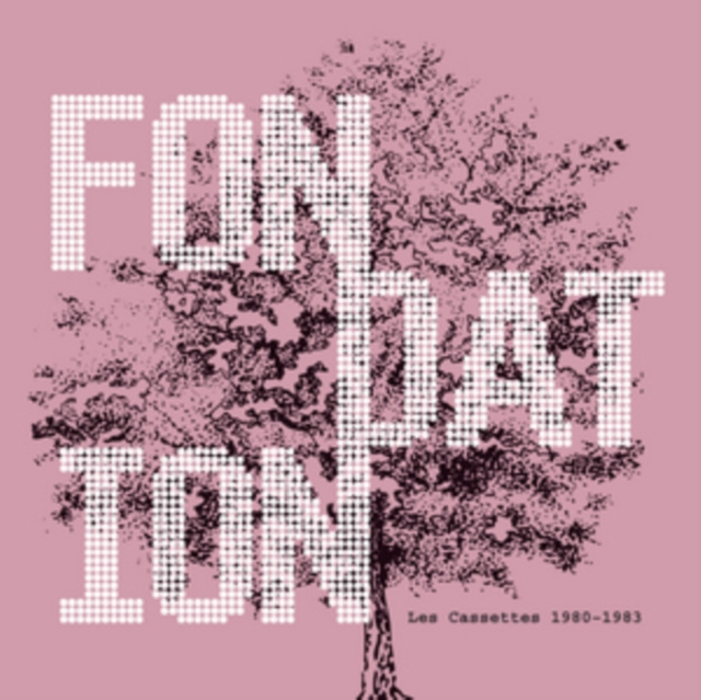 Audio Les Cassettes 1980-1983 Fondation