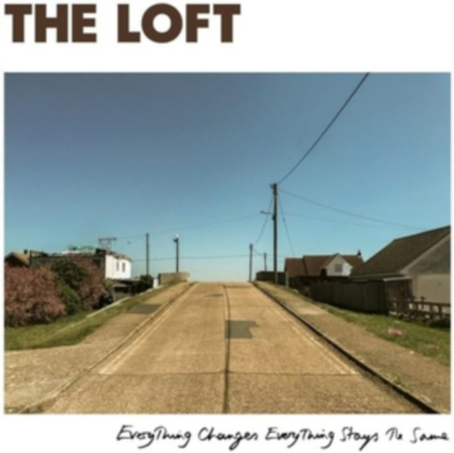 Audio Everything Changes, Everything Stays the Same The Loft