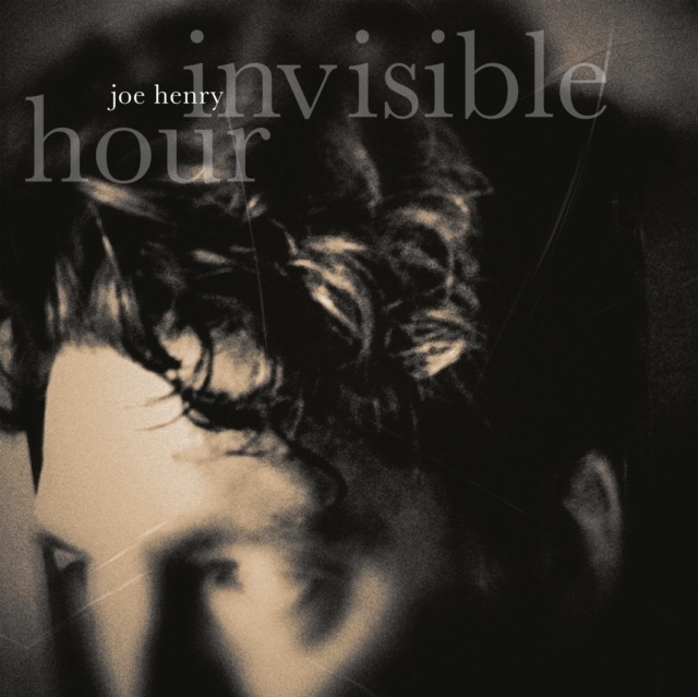 Audio Invisible Hour Joe Henry