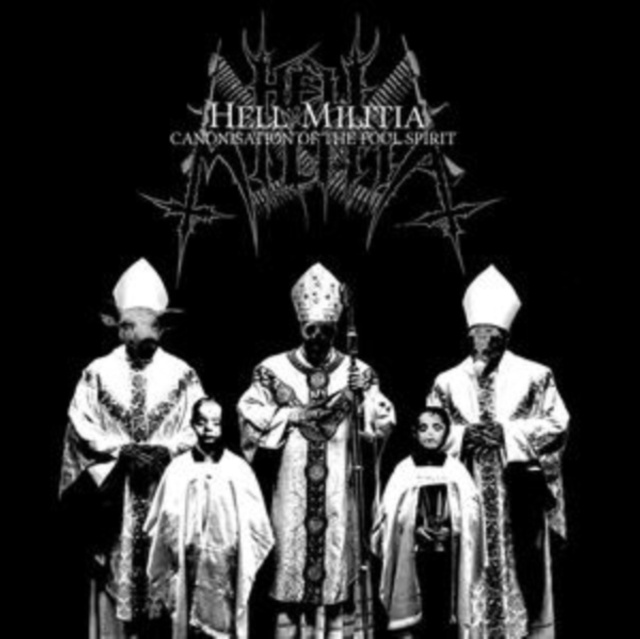 Audio Canonisation of the Foul Spirit Hell Militia