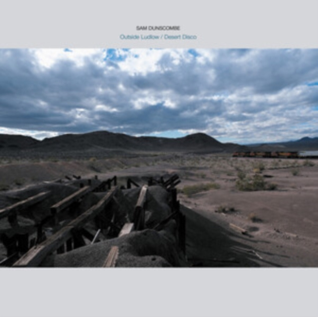Audio Outside Ludlow/Desert Disco Sam Dunscombe