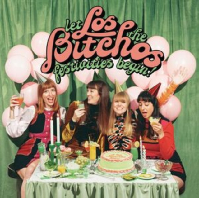 Audio Let the Festivities Begin! Los Bitchos