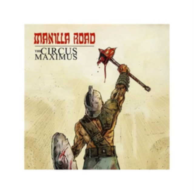 Audio The Circus Maximus Manilla Road