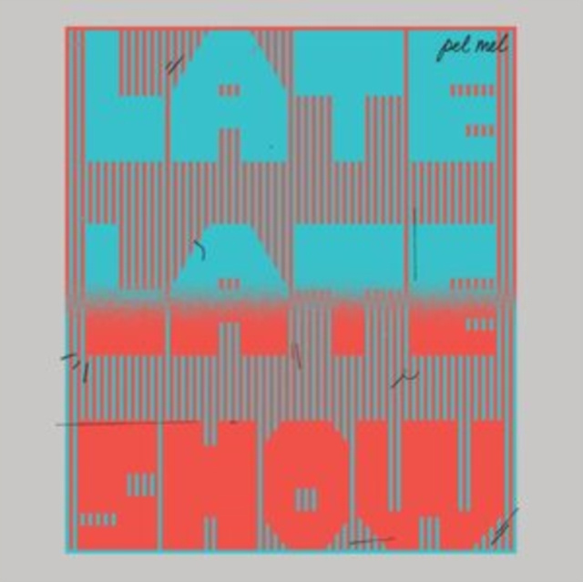 Audio Late, Late Show Pel Mel