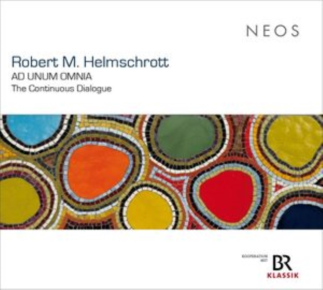 Audio Robert M. Helmschrott: Ad Unum Omnia 