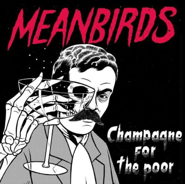 Audio Champagne for the Poor Meanbirds
