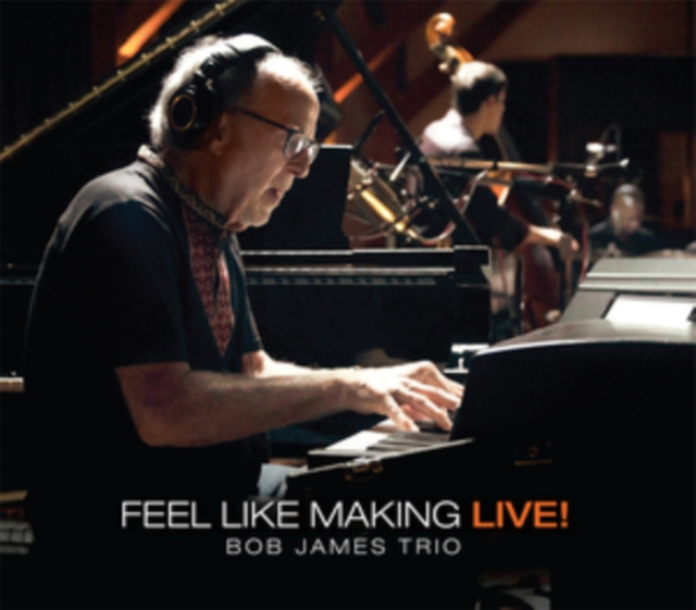 Audio Feel Like Making Live! Bob James Trio