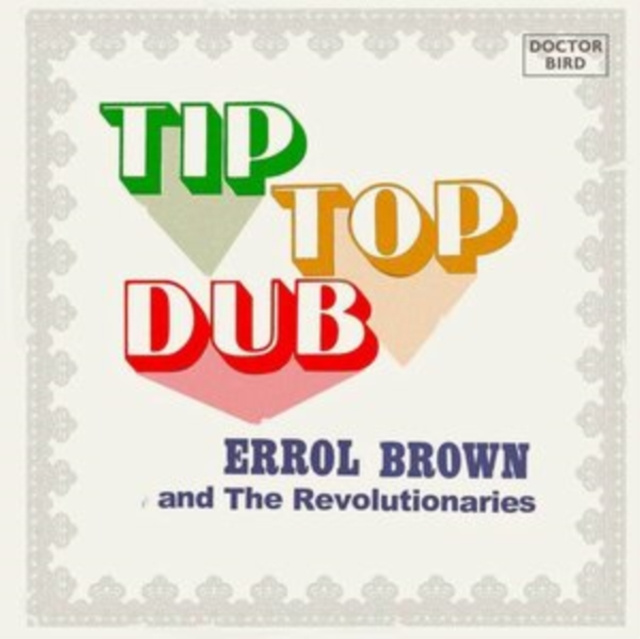 Audio Tip Top Dub Errol Brown & The Revolutionaries