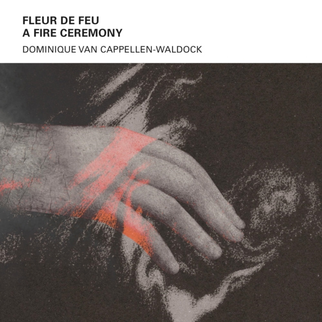 Audio Fleur De Feu Dominique Van Cappellen-Waldock