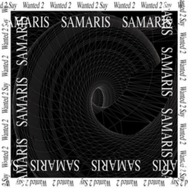 Audio Wanted 2 Say Samaris