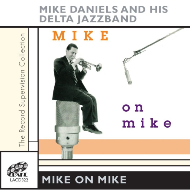 Audio Mike On Mike Mike Daniels and his Delta Jazz Band