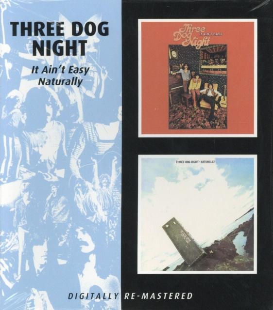 Audio It Ain't Easy/naturally Three Dog Night