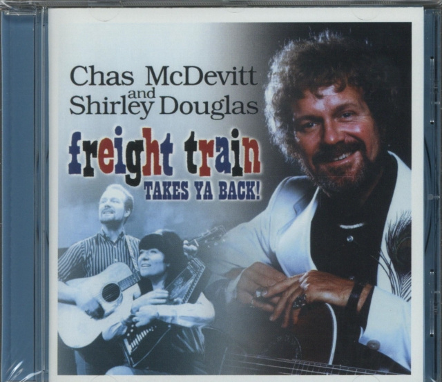 Audio Freight Train Takes Ya Back! Chas McDevitt