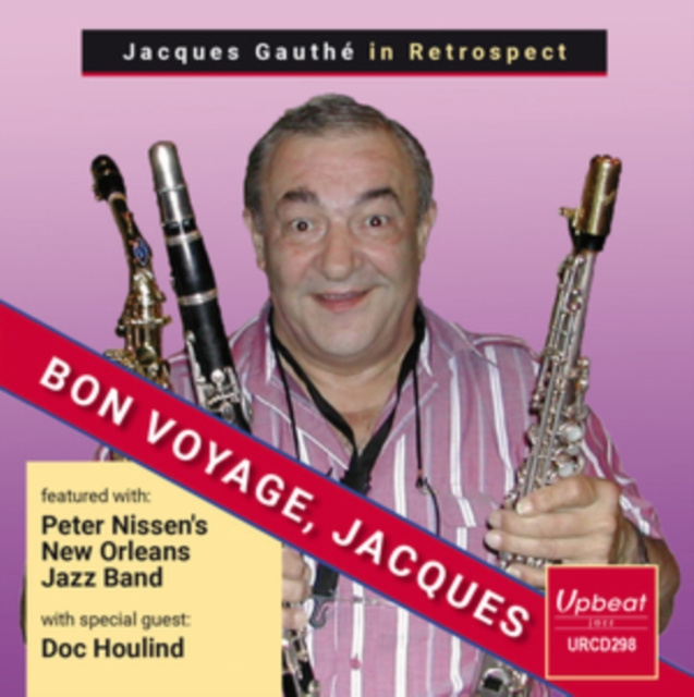 Audio Jacques Gauthé in Retrospect Jacques Gauthé with Peter Nissens' New Orleans Band