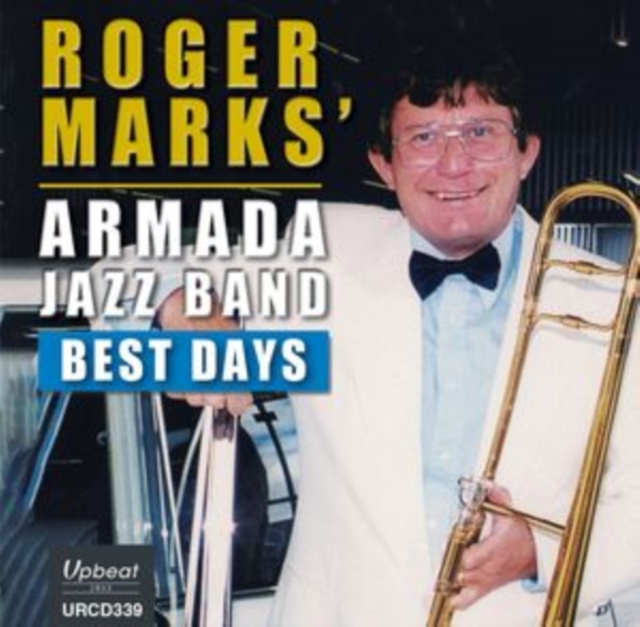 Audio Best Days Roger Marks' Armada Jazz Band