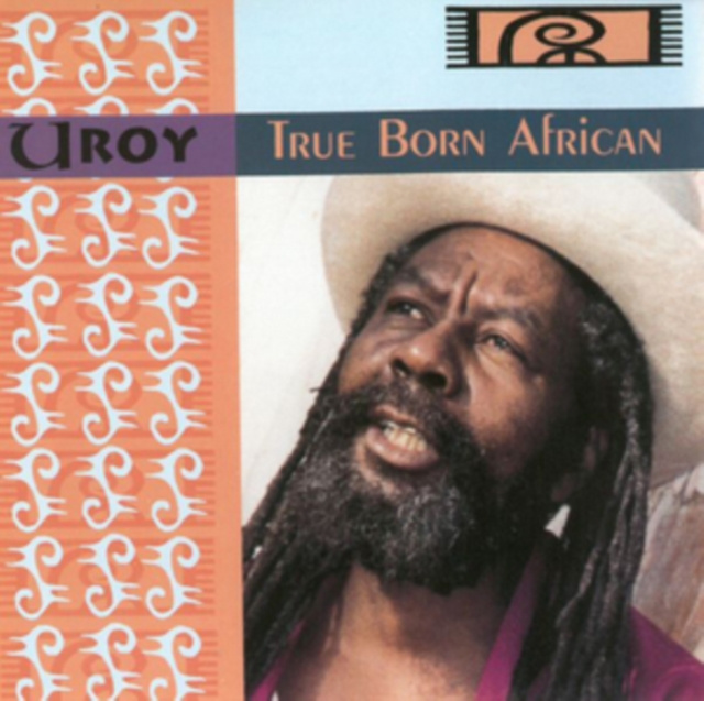 Audio True Born African U Roy