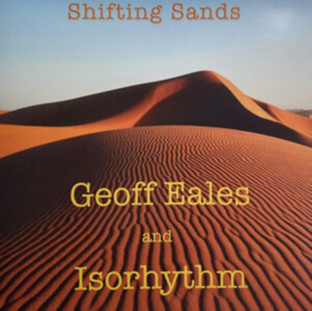 Audio Shifting Sands Geoff Eales & Isorhythm
