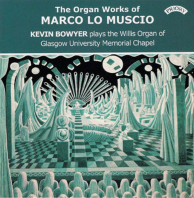 Audio The Organ Works of Marco Lo Musico 