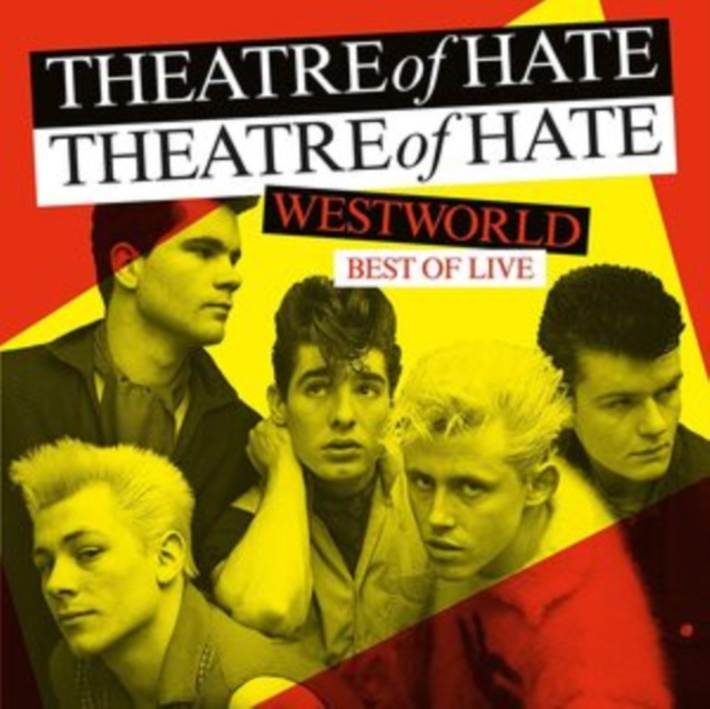 Audio Westworld Theatre of Hate