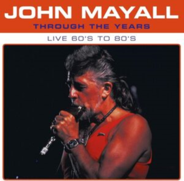 Audio Through the Years John Mayall