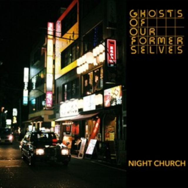 Zvok Night Church Ghosts of Our Former Selves