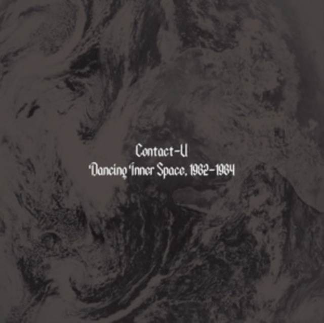 Audio Dancing Inner Space, 1982-1984 Contact-U