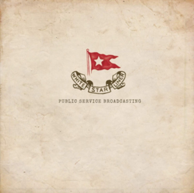 Audio White Star Liner Public Service Broadcasting