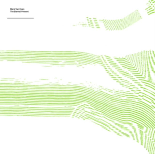 Audio The Eternal Present Mark Van Hoen
