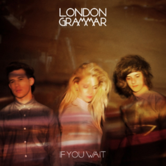 Audio If You Wait London Grammar