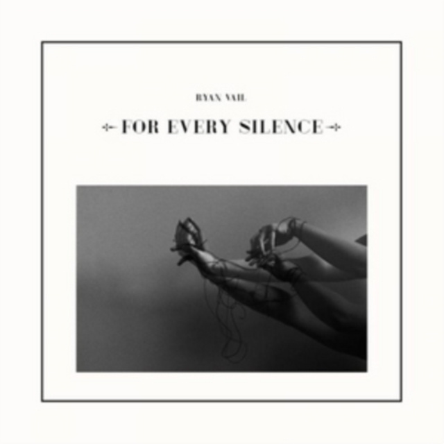 Audio For Every Silence Ryan Vail