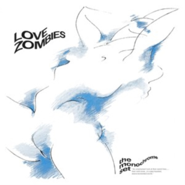 Audio Love Zombies The Monochrome Set