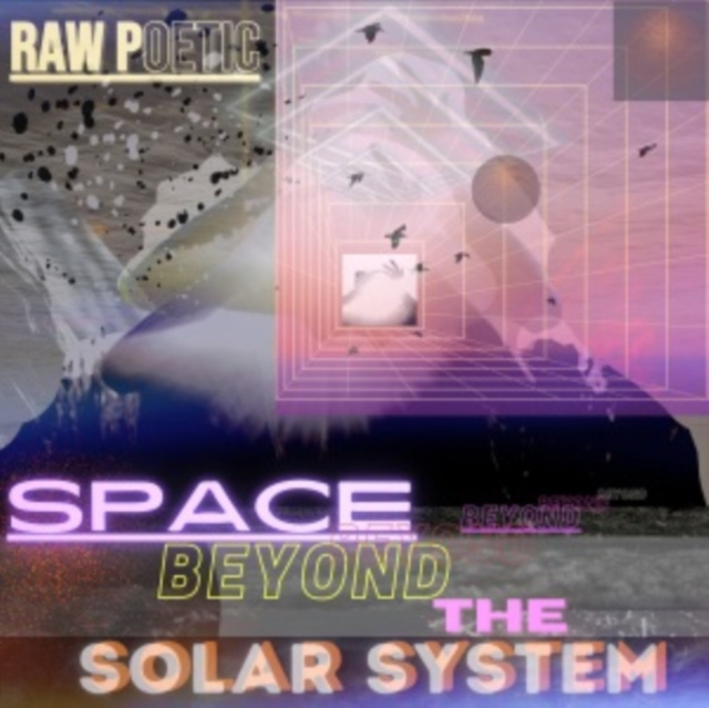 Audio Space Beyond the Solar System Raw Poetic