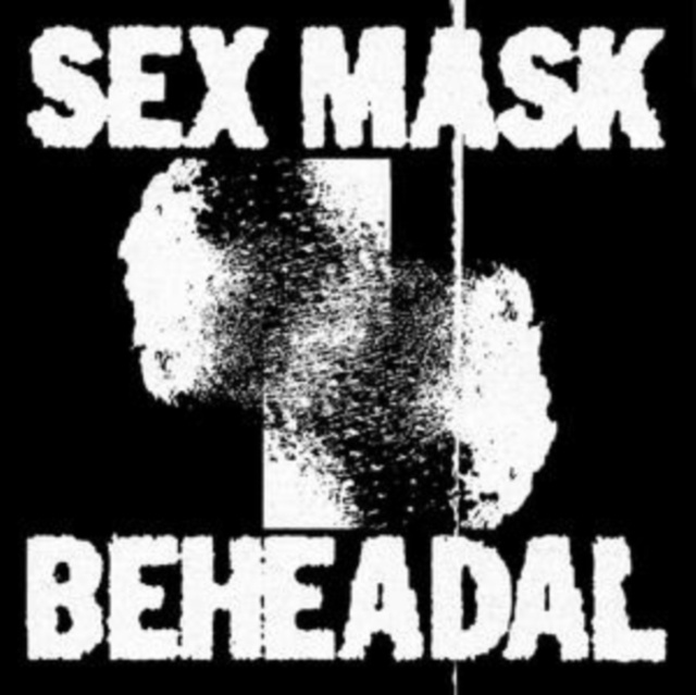 Audio Birds/Behedal Sex Mask