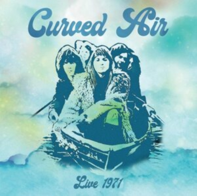 Audio Live 1971 Curved Air