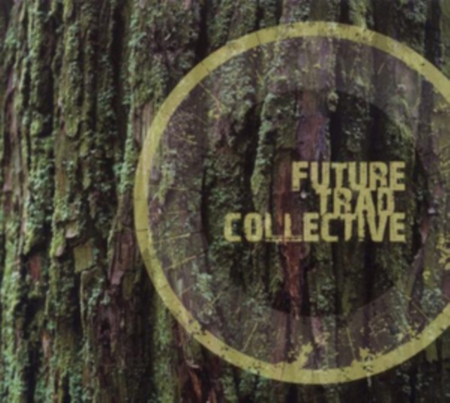 Audio Future Trad Collective Future Trad Collective