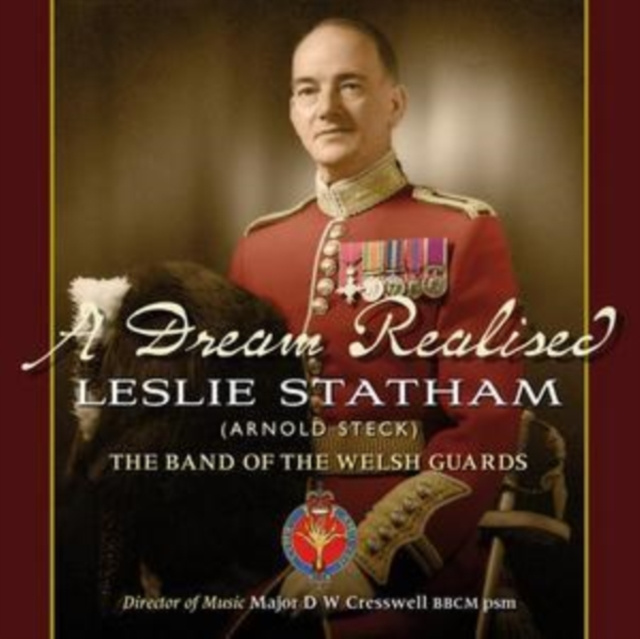 Audio A Dream Realised The Band of the Welsh Guards