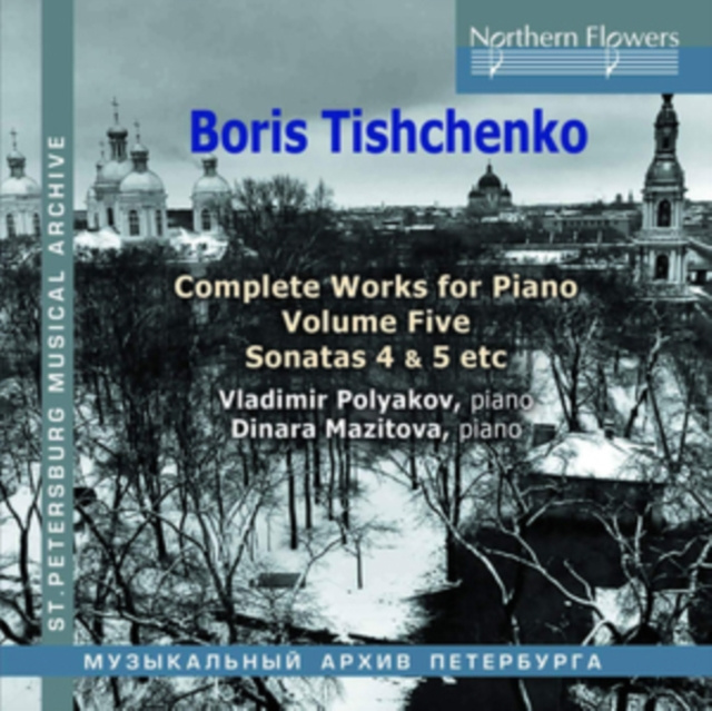 Audio Boris Tishchenko: Complete Works for Piano 