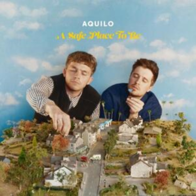 Audio A Safe Place to Be Aquilo