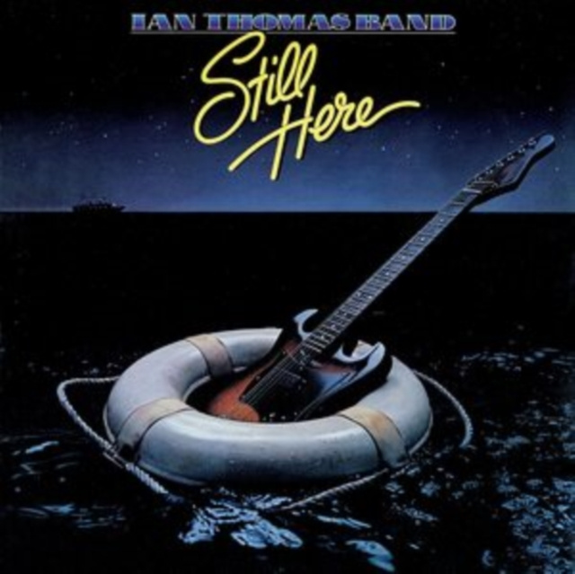 Audio Still Here Ian Thomas Band